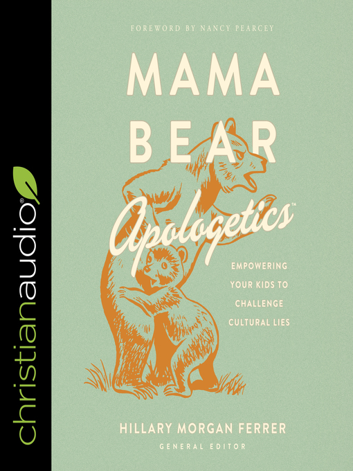 Title details for Mama Bear Apologetics by Hillary Morgan Ferrer - Available